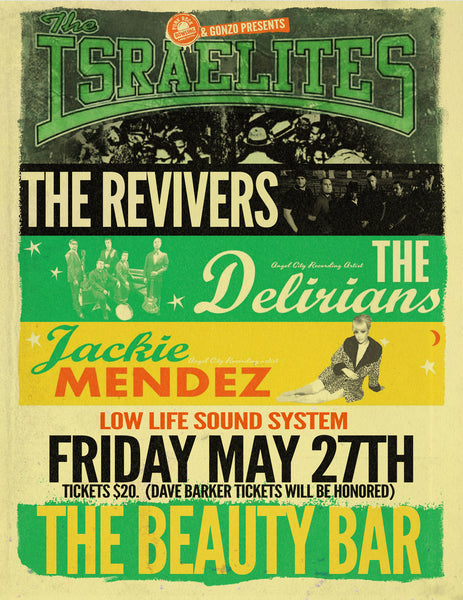 The Israelites, The Delirians, Jackie Mendez, Low Life Sound System - MAY 27TH, 2016 Beauty Bar